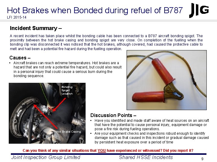 Hot Brakes when Bonded during refuel of B 787 LFI 2015 -14 Incident Summary