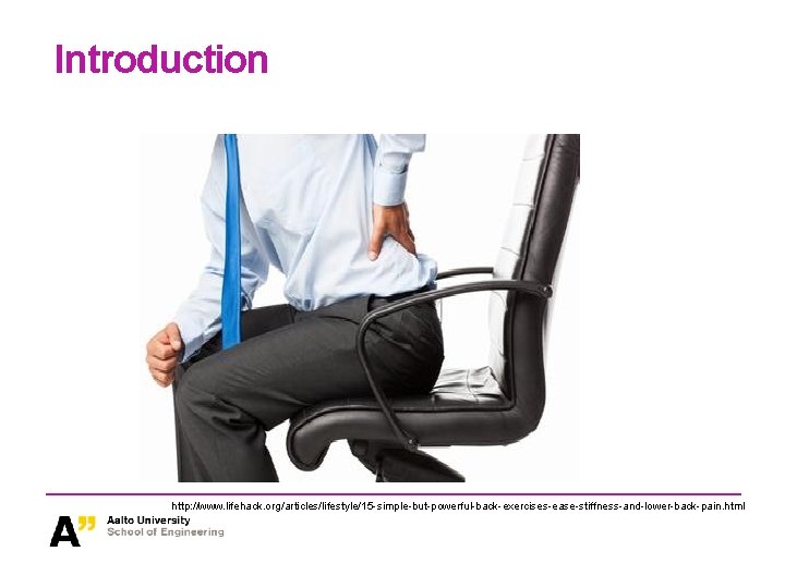 Introduction http: //www. lifehack. org/articles/lifestyle/15 -simple-but-powerful-back-exercises-ease-stiffness-and-lower-back-pain. html 