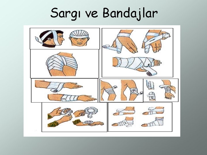 Sargı ve Bandajlar 