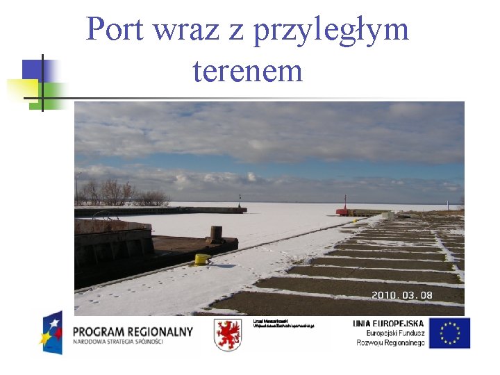 Port wraz z przyległym terenem 