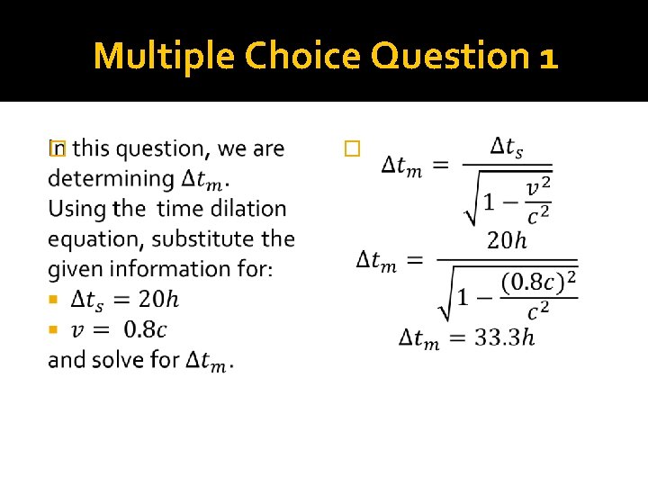 Multiple Choice Question 1 � � 