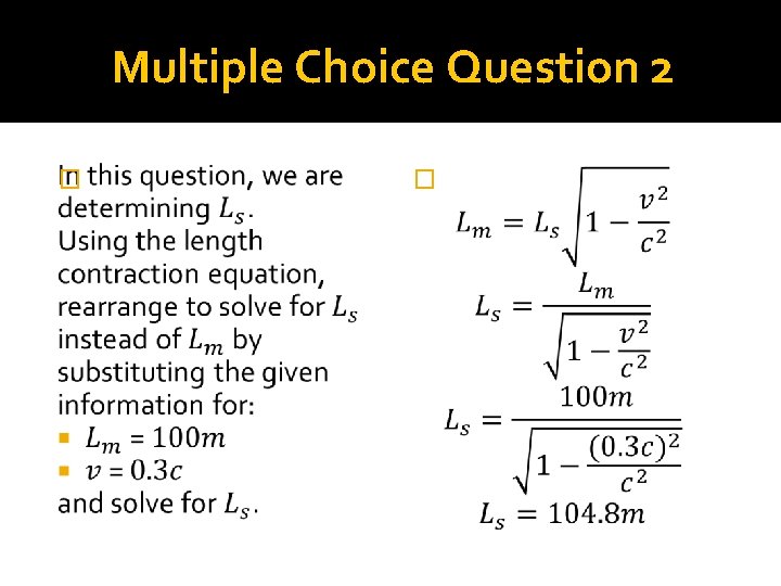 Multiple Choice Question 2 � � 