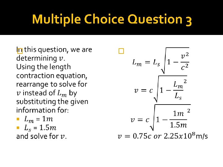 Multiple Choice Question 3 � � 