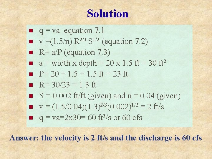 Solution n n n n q = va equation 7. 1 v =(1. 5/n)
