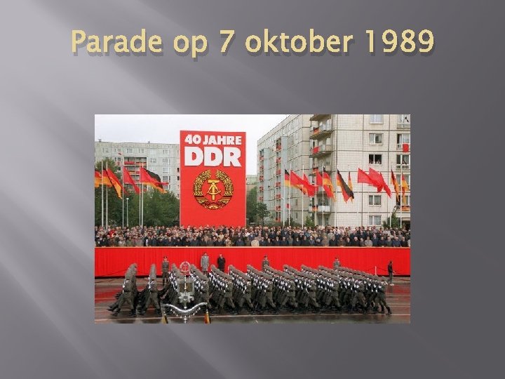 Parade op 7 oktober 1989 