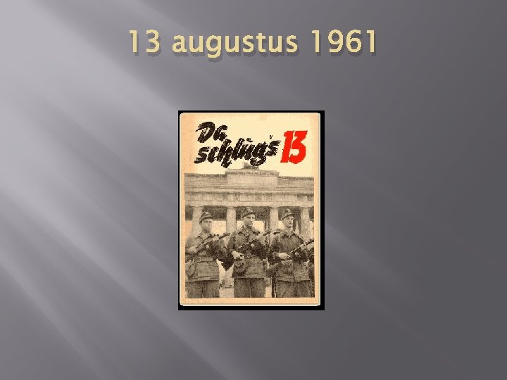 13 augustus 1961 