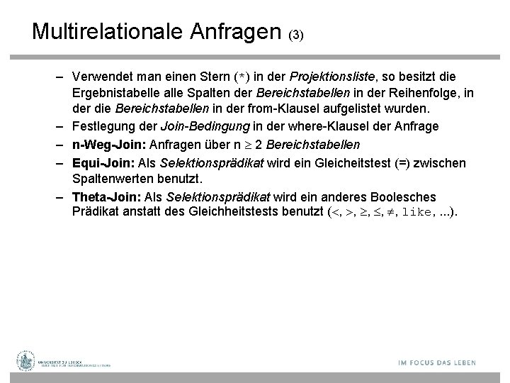 Multirelationale Anfragen (3) – Verwendet man einen Stern (*) in der Projektionsliste, so besitzt