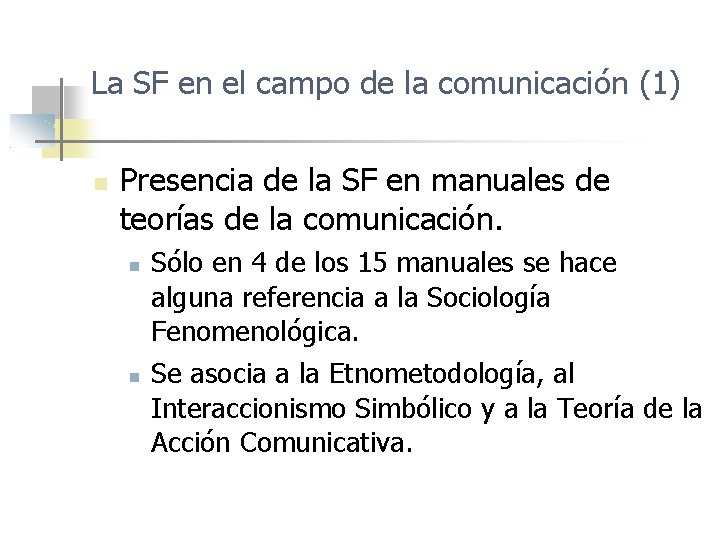 La SF en el campo de la comunicación (1) Presencia de la SF en