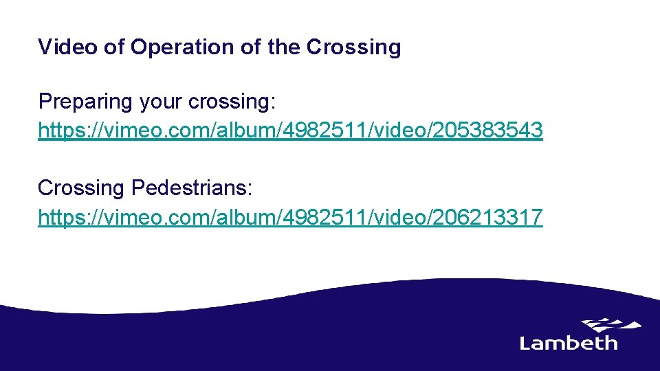 Video of Operation of the Crossing Preparing your crossing: https: //vimeo. com/album/4982511/video/205383543 Crossing Pedestrians: