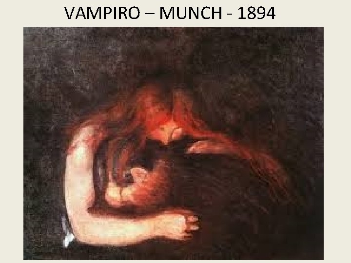 VAMPIRO – MUNCH - 1894 