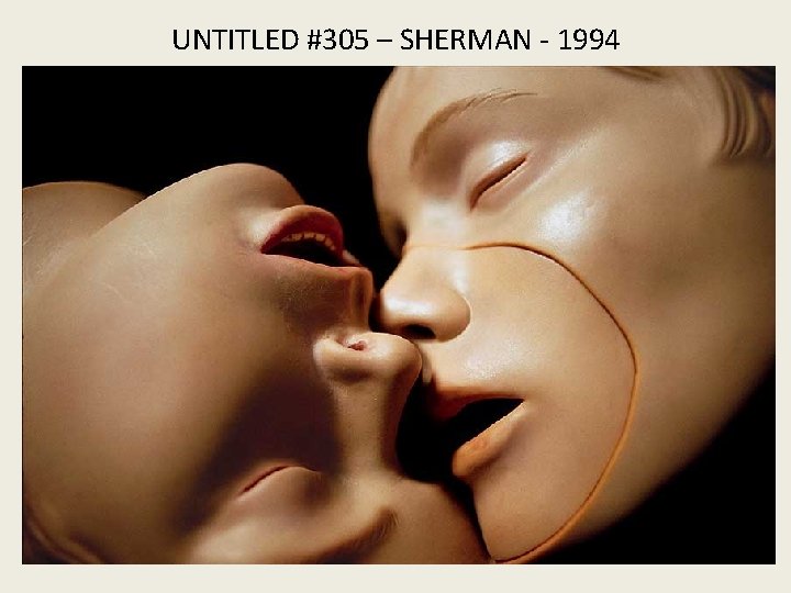 UNTITLED #305 – SHERMAN - 1994 