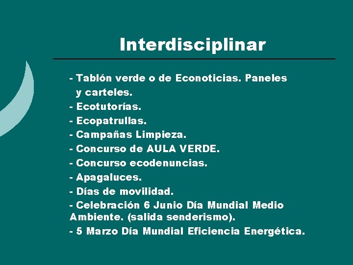 Interdisciplinar ¡ ¡ ¡ - Tablón verde o de Econoticias. Paneles y carteles. -