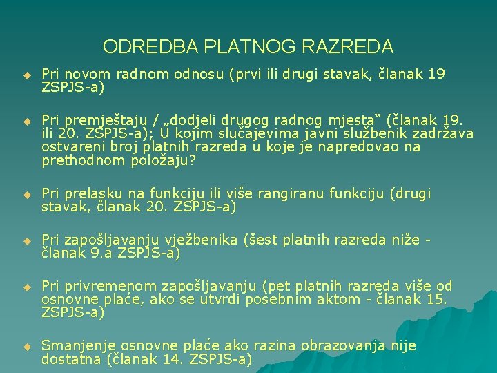 ODREDBA PLATNOG RAZREDA u Pri novom radnom odnosu (prvi ili drugi stavak, članak 19