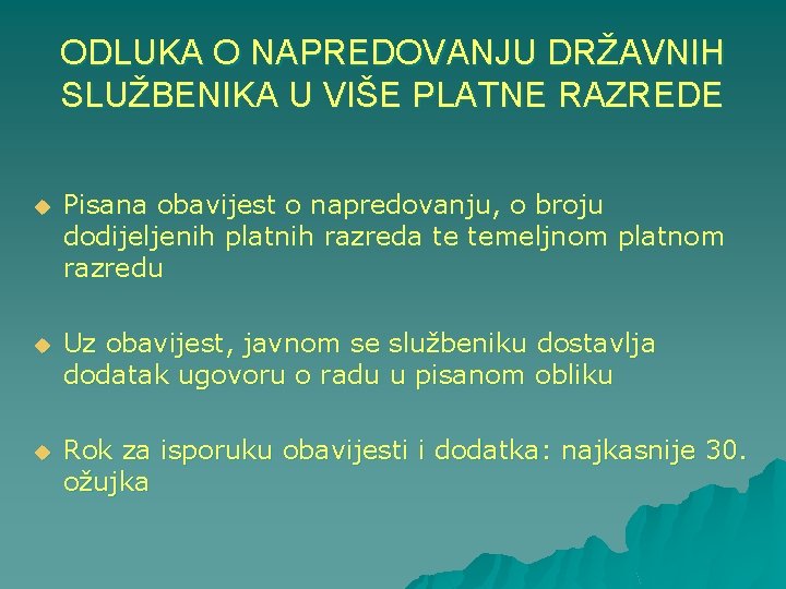 ODLUKA O NAPREDOVANJU DRŽAVNIH SLUŽBENIKA U VIŠE PLATNE RAZREDE u Pisana obavijest o napredovanju,