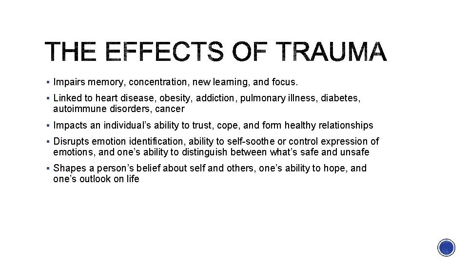 § Impairs memory, concentration, new learning, and focus. § Linked to heart disease, obesity,