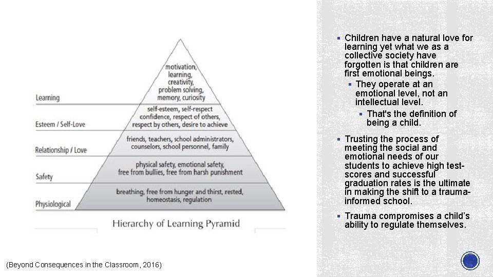 § Children have a natural love for learning yet what we as a collective