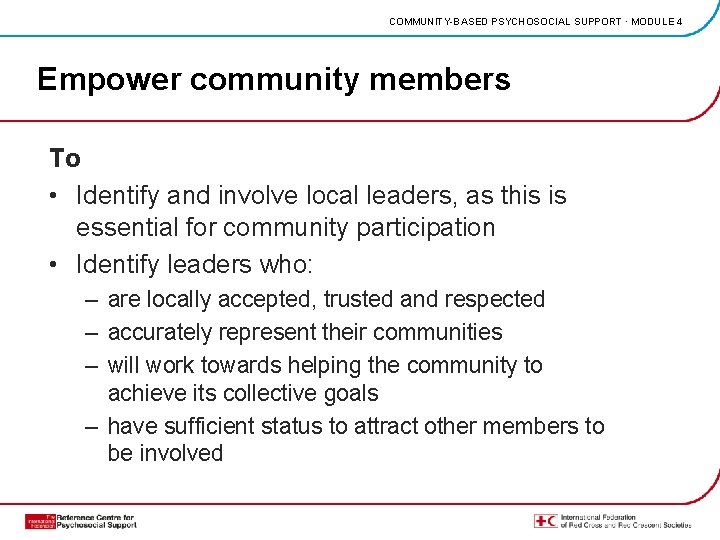 COMMUNITY-BASED PSYCHOSOCIAL SUPPORT · MODULE 4 Empower community members To • Identify and involve