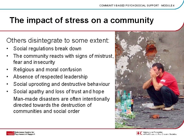 COMMUNITY-BASED PSYCHOSOCIAL SUPPORT · MODULE 4 The impact of stress on a community Others