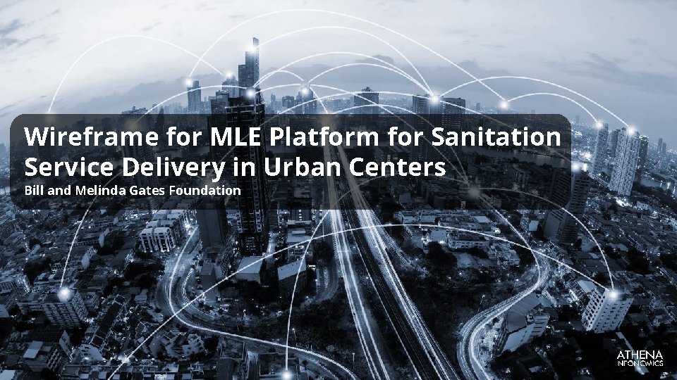 Wireframe for MLE Platform for Sanitation Service Delivery in Urban Centers Bill and Melinda