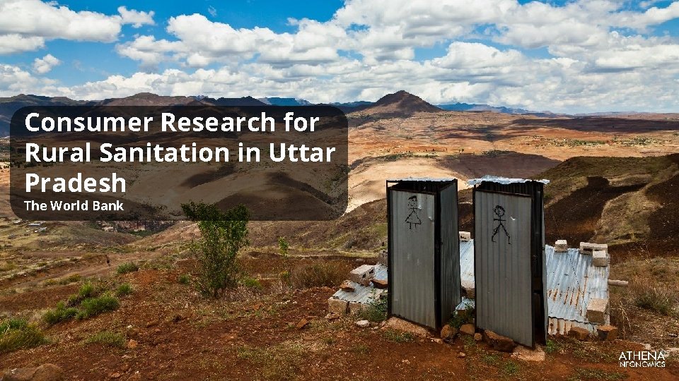 Consumer Research for Rural Sanitation in Uttar Pradesh The World Bank 
