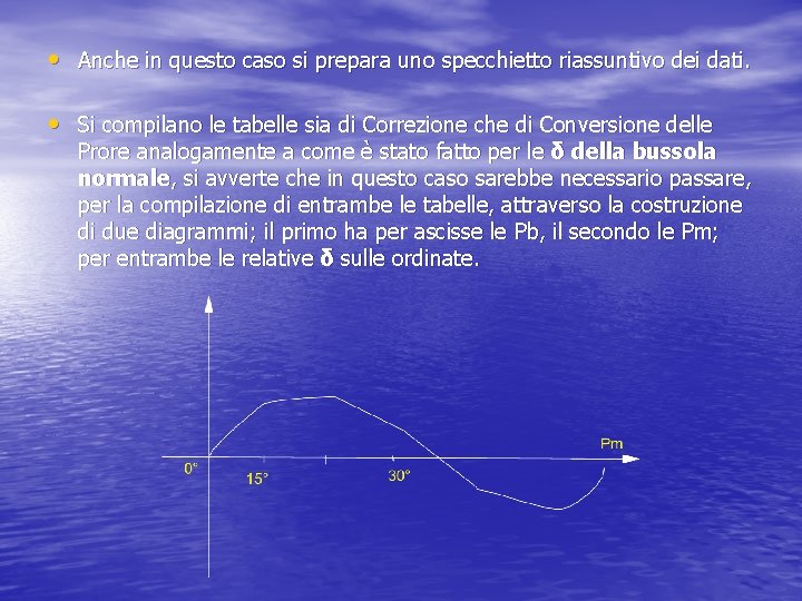  • Anche in questo caso si prepara uno specchietto riassuntivo dei dati. •