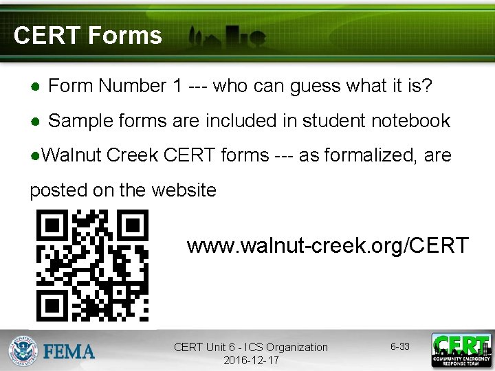 CERT Forms ● Form Number 1 --- who can guess what it is? ●