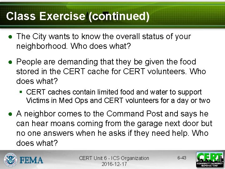 Class Exercise (continued) ● The City wants to know the overall status of your