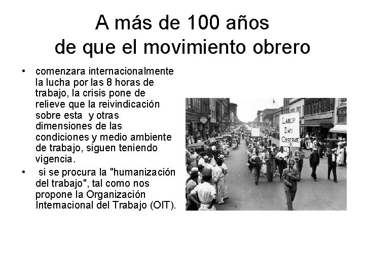 A más de 100 años de que el movimiento obrero • comenzara internacionalmente la A más de 100 años de que el movimiento obrero • comenzara internacionalmente la