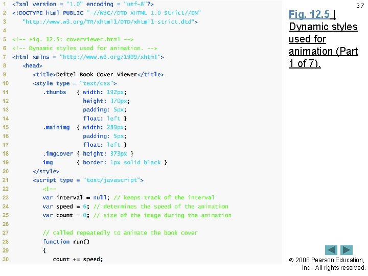 37 Fig. 12. 5 | Dynamic styles used for animation (Part 1 of 7).