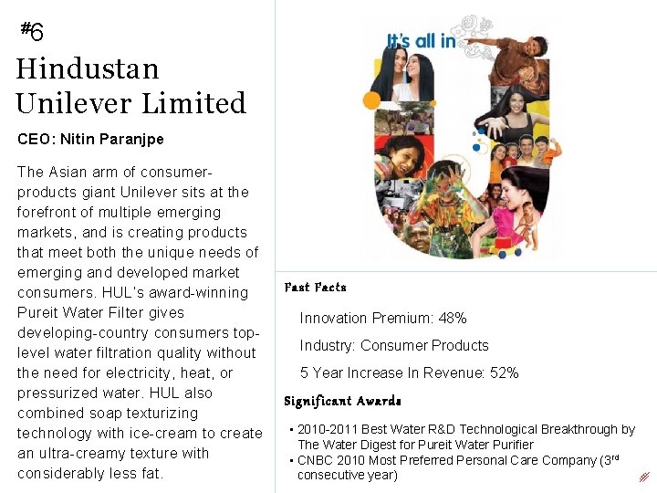 #6 Hindustan Unilever Limited CEO: Nitin Paranjpe The Asian arm of consumerproducts giant Unilever