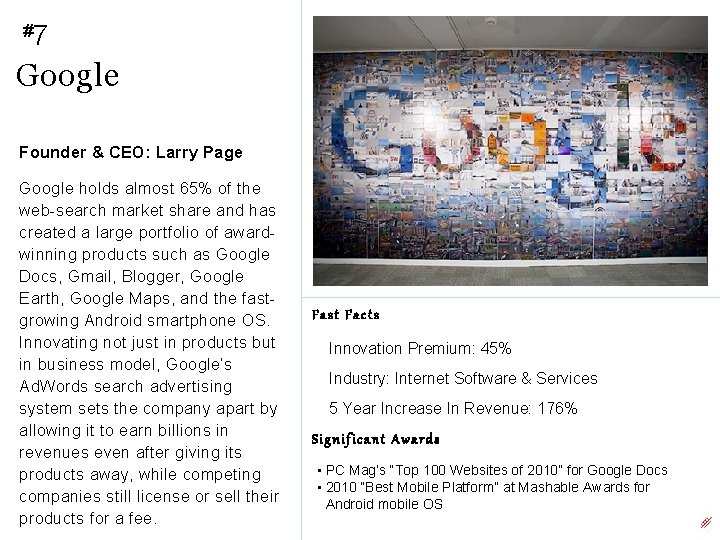 #7 Google Founder & CEO: Larry Page Google holds almost 65% of the web-search