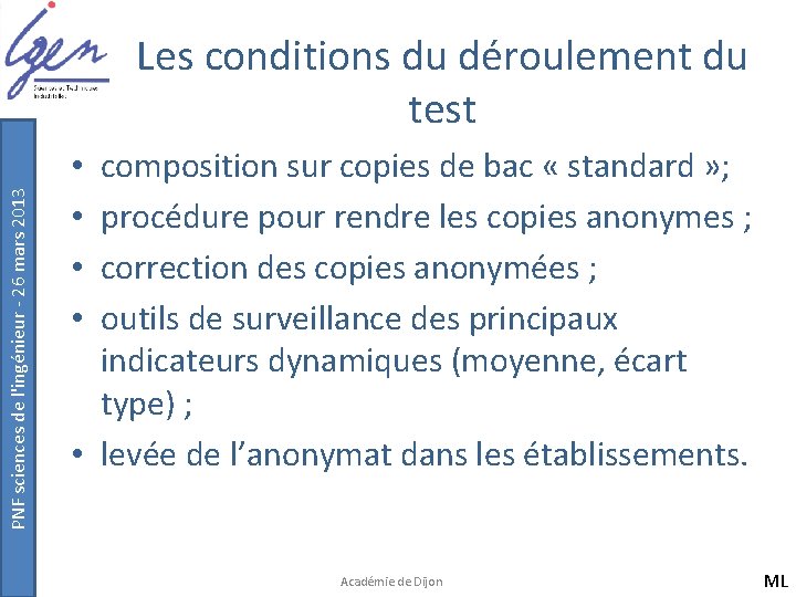 PNF sciences de l'ingénieur - 26 mars 2013 Les conditions du déroulement du test