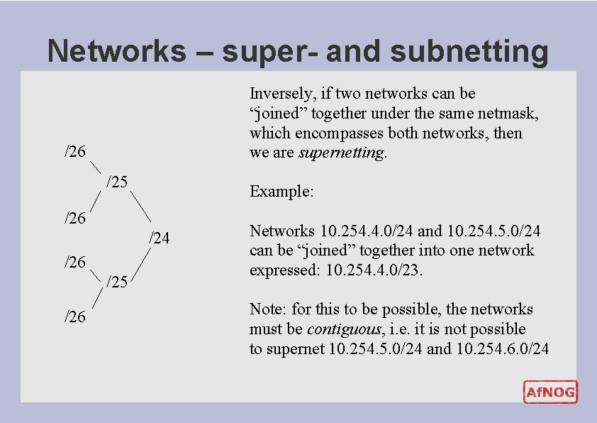 Networks – super- and subnetting Inversely, if two networks can be “joined” together under Networks – super- and subnetting Inversely, if two networks can be “joined” together under