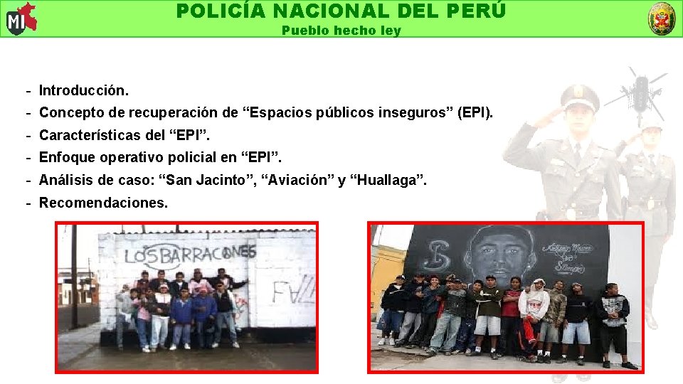 POLICÍA NACIONAL DEL PERÚ Pueblo hecho ley - Introducción. - Concepto de recuperación de