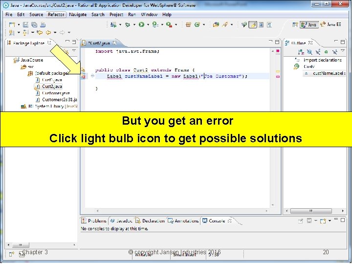 But you get an error Click light bulb icon to get possible solutions Chapter