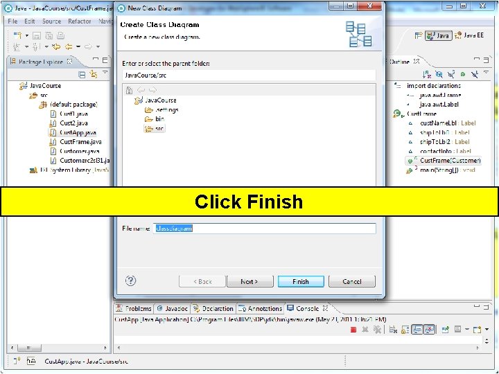 Click Finish Chapter 3 © copyright Janson Industries 2016 75 