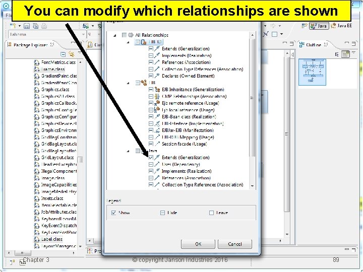 You can modify which relationships are shown Chapter 3 © copyright Janson Industries 2016