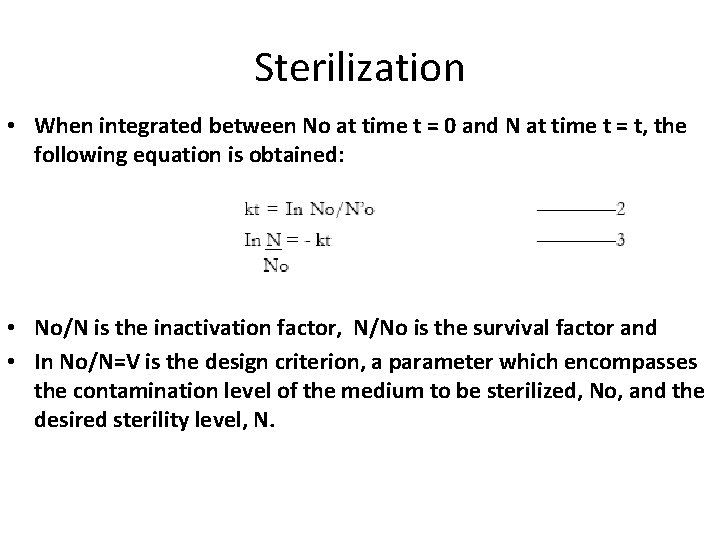 Sterilization • When integrated between No at time t = 0 and N at