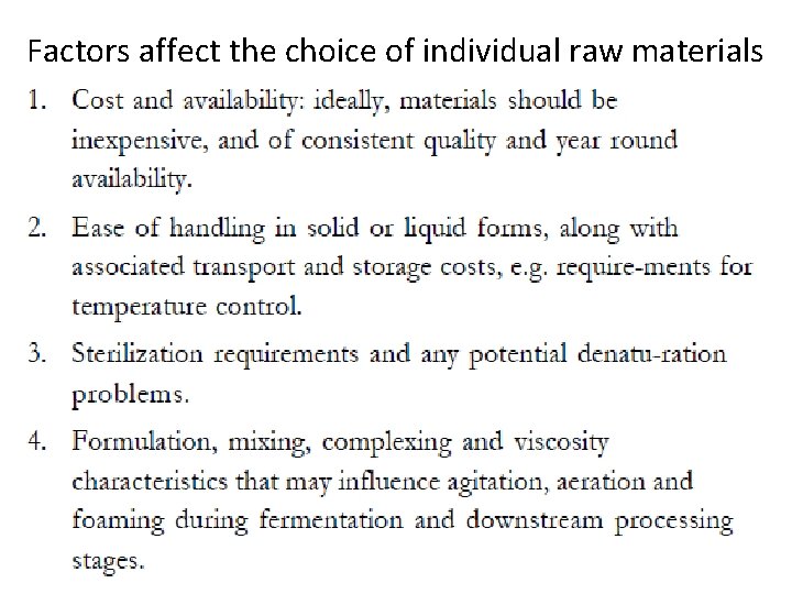 Factors affect the choice of individual raw materials 