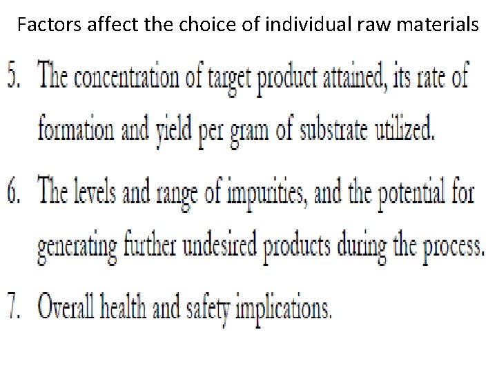 Factors affect the choice of individual raw materials 