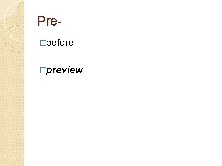 Pre�before �preview 