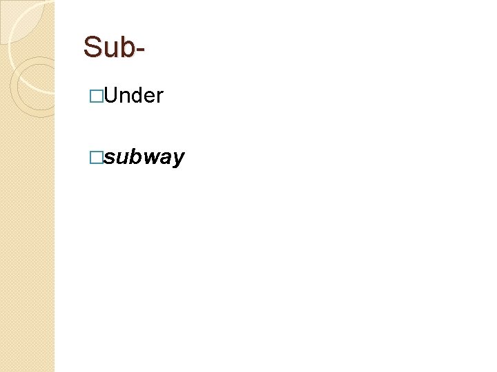 Sub�Under �subway 