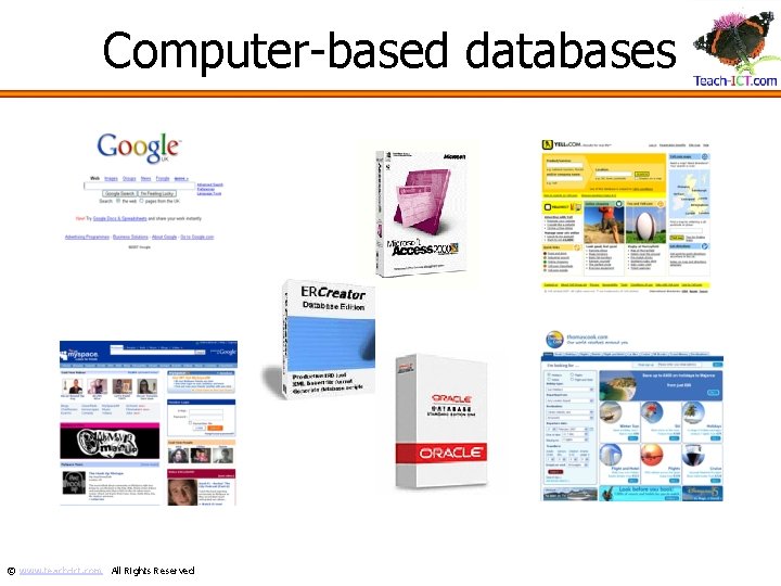 Computer-based databases © www. teach-ict. com All Rights Reserved 