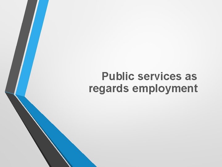Public services as regards employment 