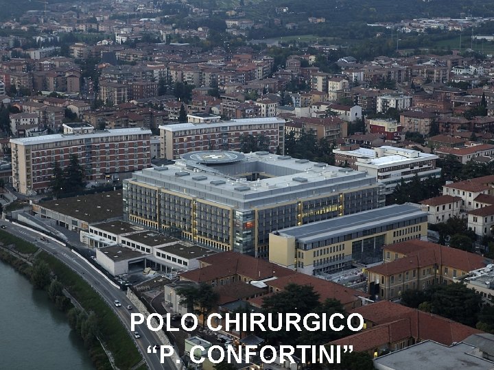 POLO CHIRURGICO “P. CONFORTINI” 