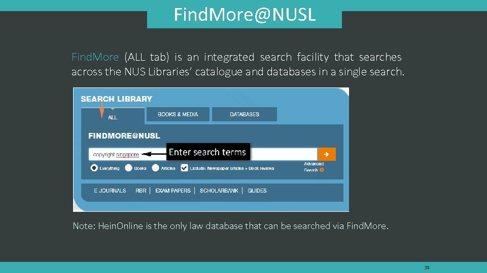 Find. More@NUSL Find. More (ALL tab) is an integrated search facility that searches across Find. More@NUSL Find. More (ALL tab) is an integrated search facility that searches across
