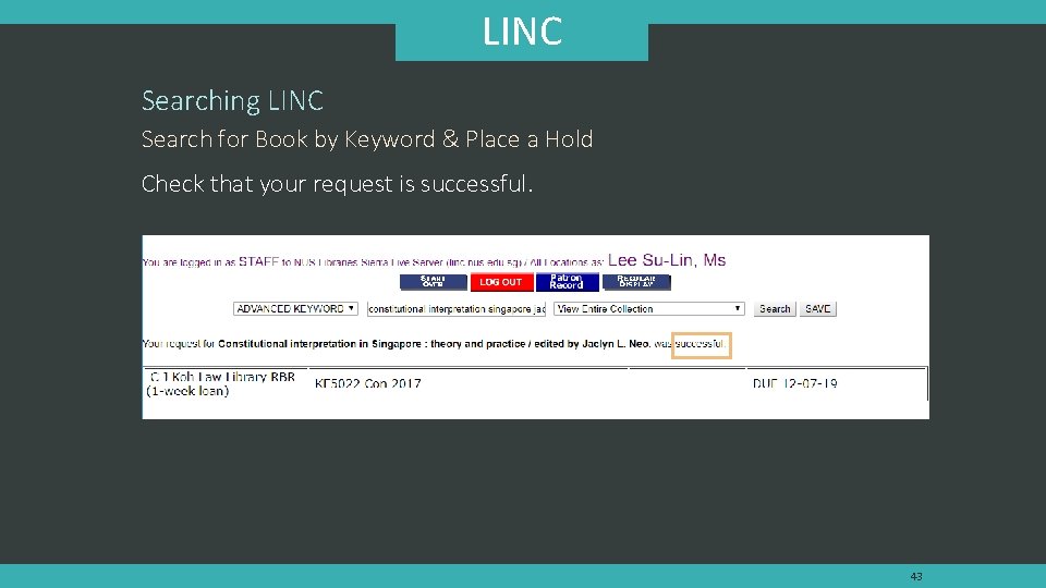 LINC Searching LINC Search for Book by Keyword & Place a Hold Check that