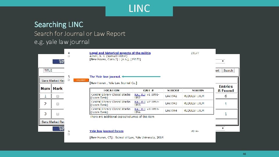 LINC Searching LINC Search for Journal or Law Report e. g. yale law journal