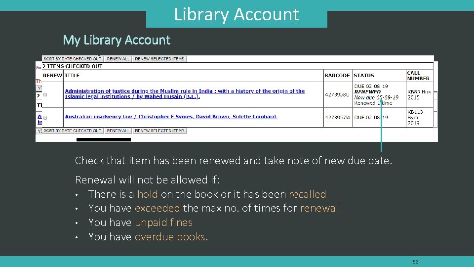 Library Account My Library Account Check that item has been renewed and take note