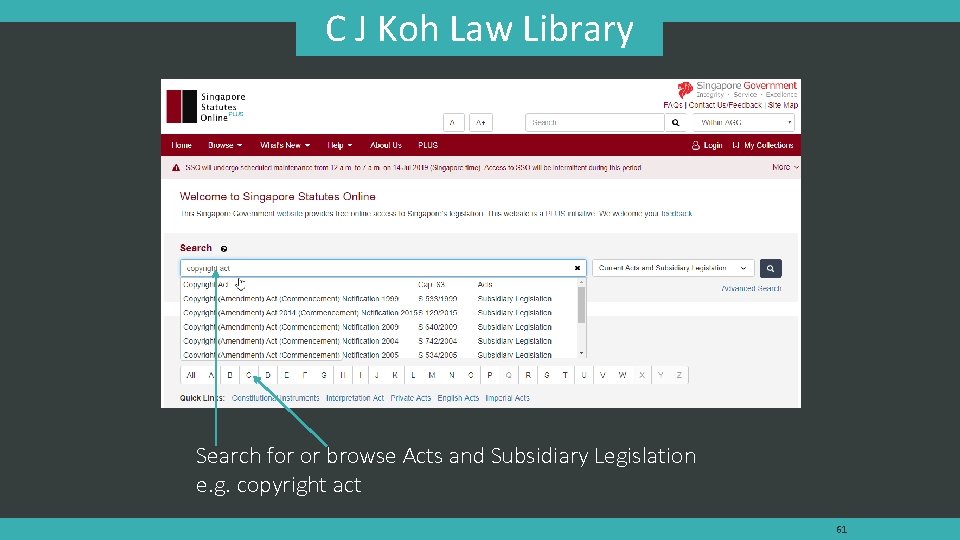 C J Koh Law Library Search for or browse Acts and Subsidiary Legislation e.